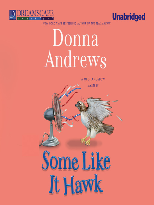 Title details for Some Like it Hawk by Donna Andrews - Wait list
